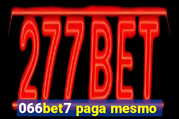 066bet7 paga mesmo